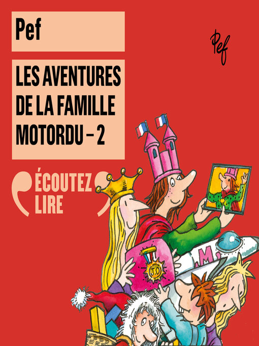 Title details for Les aventures de la famille Motordu (Tome 2) by Pef - Available